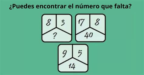 ¿puedes Encontrar El Número Que Falta Solo Los Genios Lograron Dar Con La Respuesta