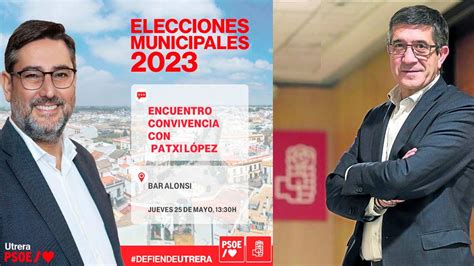 Patxi L Pez Respaldar Este Jueves La Candidatura Del Psoe En Utrera En