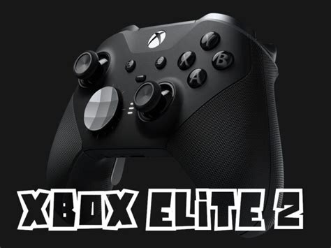 Xbox Elite Series Une Manette Pro Pour Xbox Pc Ou Mobile