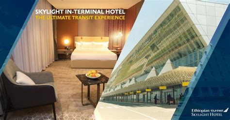 Ethiopian Airlines Opens 5 Star In Terminal Hotel At Addis Ababa