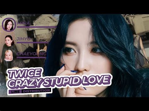 Twice Crazy Stupid Love Line Distribution Youtube