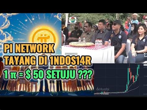 PI NETWORK TAYANG DI 1NDOS14R DAN 1 π 50 PI NETWORK TERBARU HARI