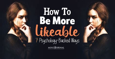 How To Be More Likeable 7 Psychology Backed Ways