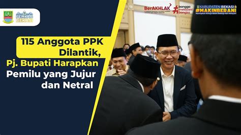 Anggota Ppk Dilantik Pj Bupati Harapkan Pemilu Yang Jujur Dan