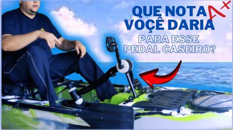 Pedal Caseiro Para Caiaques Milha Nautica Parte Finalizado Youtube