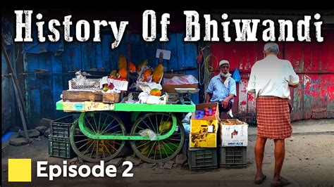 Nizampur Bhiwandi Connection History Of Bhiwandi Episode