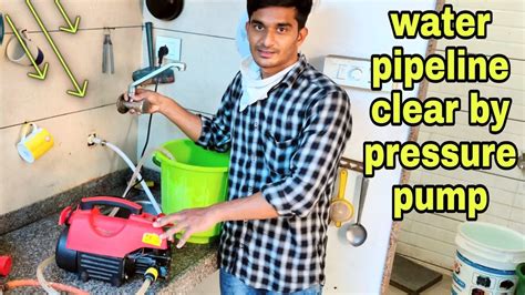 How To Clear Water Pipeline At Home By Pressure Pump Plumbing Desi