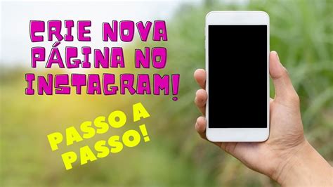 Como Criar uma nova Página no seu Instagram Passo a Passo YouTube