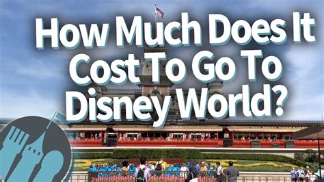 How Much Does It Cost To Go To Disney World Right Now Youtube