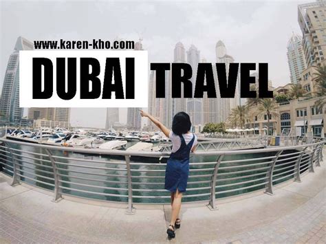 DUBAI TRAVEL VLOG KAREN KHO YouTube