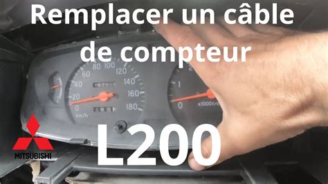 Tuto L200 Câble de compteur comment le remplacer Mitsubishi série