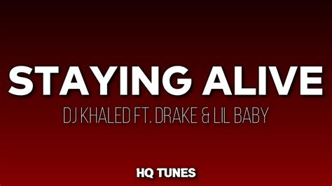 DJ Khaled Ft Drake Lil Baby Staying Alive Audio Lyrics I I I