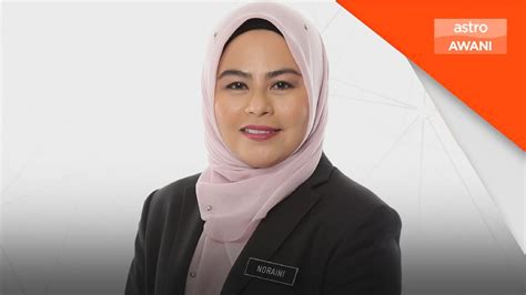 Noraini Ahmad Antara 12 Ahli Pac Baru Dilantik Youtube