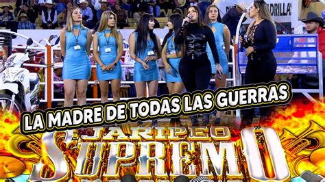 La Madre De Todas Las Guerras El Jaripeo Supremo En El Carnaval