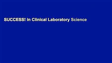 Success In Clinical Laboratory Science Video Dailymotion