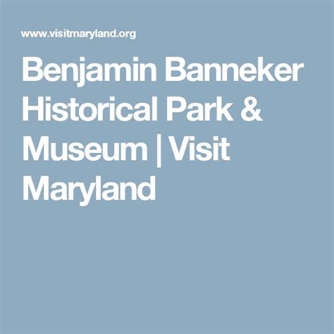 Benjamin Banneker Historical Park & Museum | Visit Maryland | Visit ...