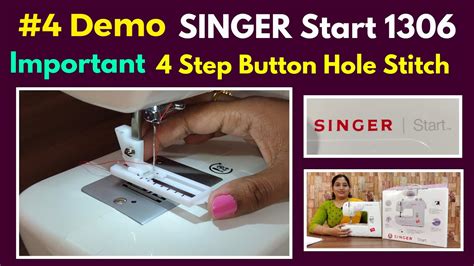 4 Step Button Hole Stitch In Singer Start 1306 Sewing Machine For Beginners Tailoring Classes