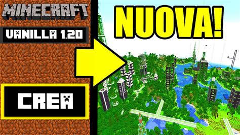 HO AGGIORNATO LA MIA NUOVA VANILLA DI MINECRAFT ITA 1 20 YouTube