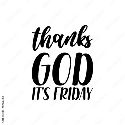 Thank God Its Friday Quotes