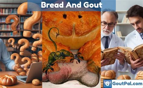 Bread And Gout Goutpal Gout Help