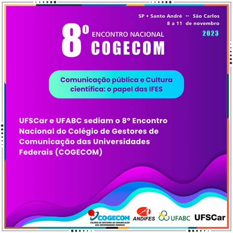 Andifes UFABC e UFSCar sediam encontro do Cogecom sobre comunicação