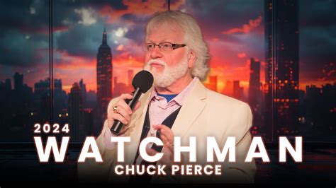 Chuck Pierce Watchman Youtube