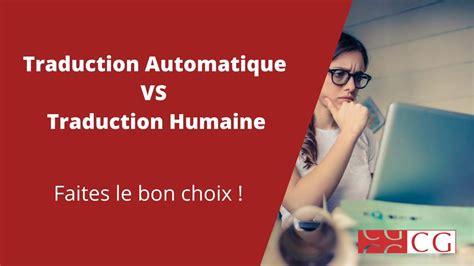 Traduction Automatique Vs Traduction Humaine Faites Le Bon Choix Pour