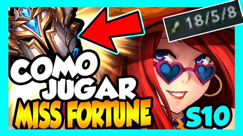 👍 Miss Fortune S10 Adc GuÍa CÓmo Jugar Con Miss Gameplay