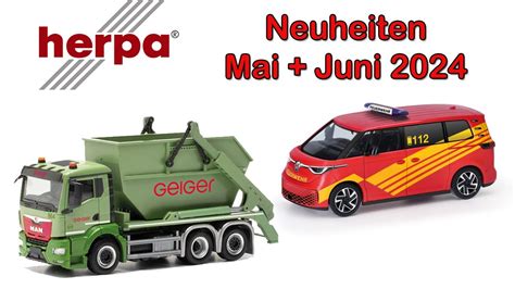 Herpa Modellauto Neuheiten Mai Und Juni 2024 YouTube