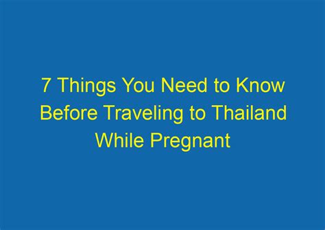 7 Things You Need To Know Before Traveling To Thailand While Pregnant