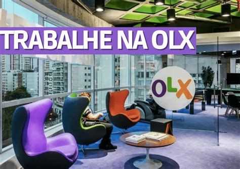 Olx Abre Centenas De Vagas De Emprego No Brasil Oportunidades São Para