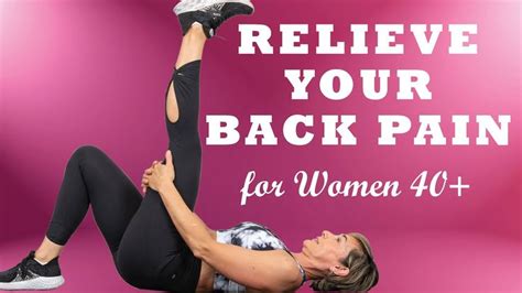 8 Exercises And Stretches For Sciatica Lower Back Pain For Women Over 40 Workout Back Pain