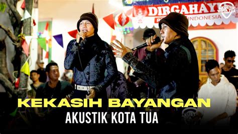 KEKASIH BAYANGAN - PENONTON SAMPE BAPERRR CUMA DIANGGAP KEKASIH