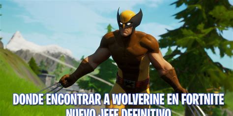 Wolverine Nuevo Jefe Enemigo En Fortnite Bolavip