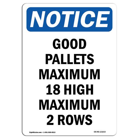 Signmission Osha Notice Good Pallets Maximum 18 High Maximum Sign Heavy Duty Wayfair Canada