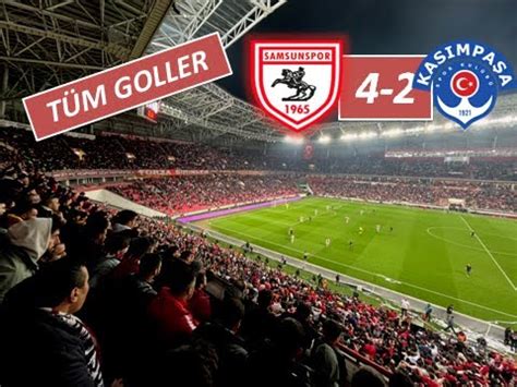 Samsunspor Kas Mpa A Ma B T N Goller Zle Samsunspor Ger D Nd