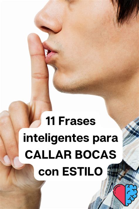 Frases Inteligentes Para Callar Bocas Con Estilo Frases Para