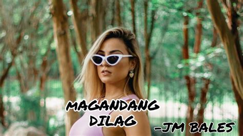 Magandang Dilag Lyrics Jm Bales Youtube