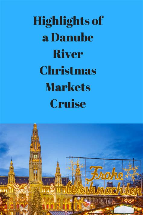 Christmas Cruises: Highlights From The Danube River | Christmas market ...