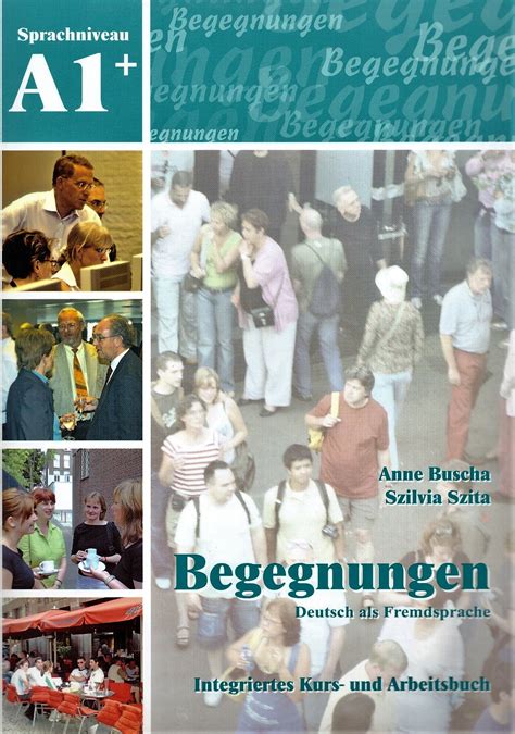 Begegnungen A1+ Kurs- und Arbeitsbuch / Учебник + рабочая тетрадь Anne ...