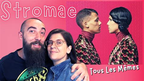 Stromae Tous Les Memes Reaction With My Wife Youtube