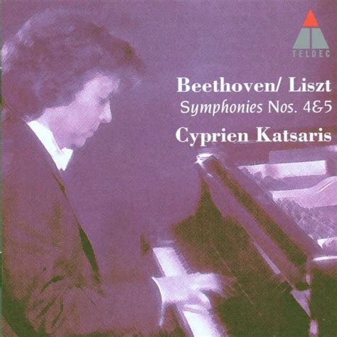 Cyprien Katsaris Beethoven Liszt Symphony No 4 8 2005