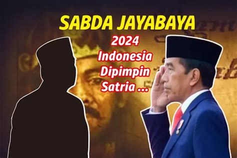 Inilah Ciri Presiden Pengganti Jokowi Dalam Ramalan Jayabaya