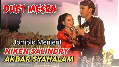 JOMBLO MENJERIT KEMESRAAN NIKEN SALINDRY AKBAR SYAHALAM MAKIN SYAHDU