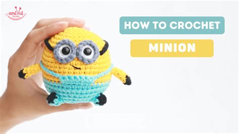 DIY Minion Ufufy Amigurumi A Fun Free Crochet Tutorial Amivui Studio