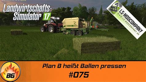 LS17 Stappenbach 075 Plan B heißt Ballen pressen Let s Play HD