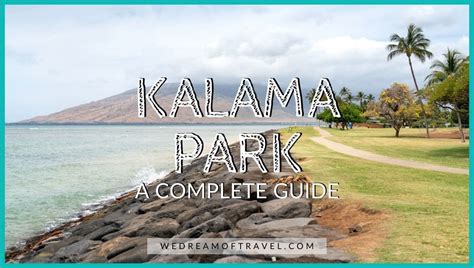 🏝 Kalama Park (Maui): The Complete 2024 Guide