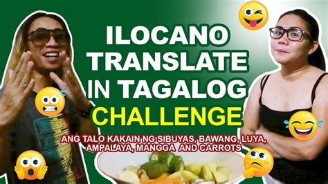 ILOCANO TRANSLATE SA TAGALOG CHALLENGE Quarantine Vlog 3 YouTube