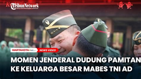 Momen Jenderal Dudung Pamitan Ke Keluarga Besar Mabes Tni Ad Youtube