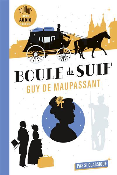 Boule De Suif De Guy De Maupassant Broch Garance Kutukdjian